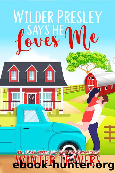 Wilder Presley Says He Loves Me: He Says, #1 by Winter Travers