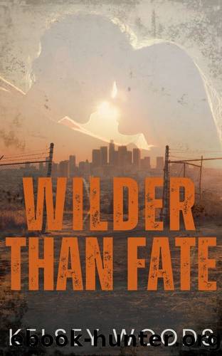 Wilder Than Fate by Kelsey Woods