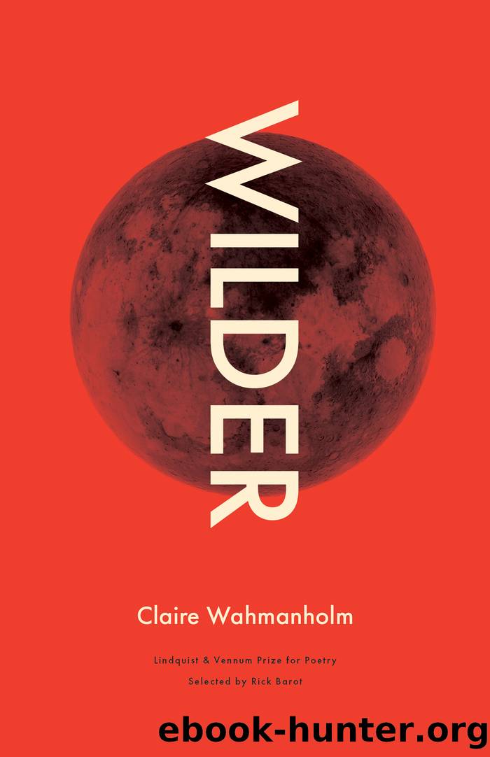 Wilder by Claire Wahmanholm
