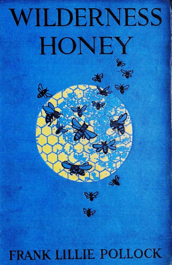 Wilderness Honey (1917) by Frank Lillie Pollock