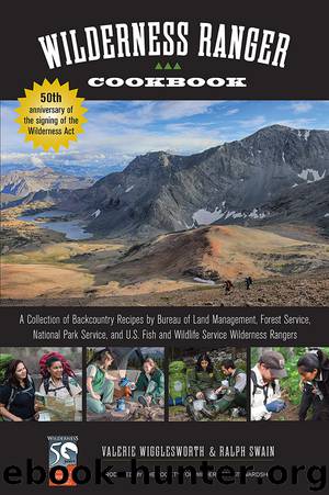Wilderness Ranger Cookbook by Ralph Swain