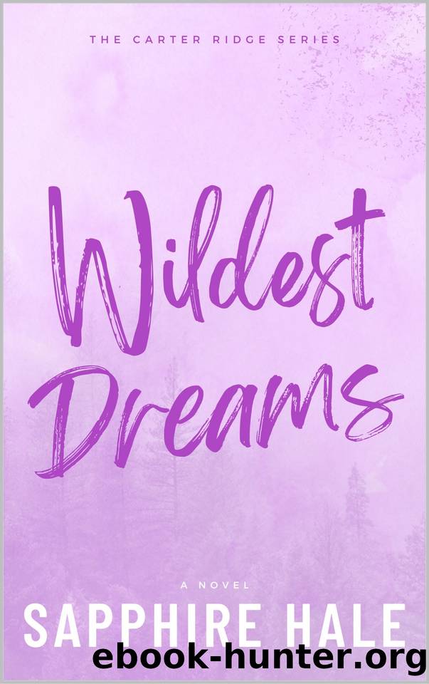 Wildest Dreams (Carter Ridge Book 2) by Sapphire Hale