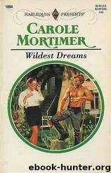 Wildest Dreams by Carole Mortimer