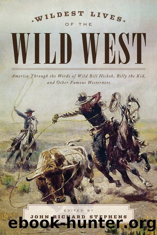 Wildest Lives of the Wild West by Stephens John Richard;