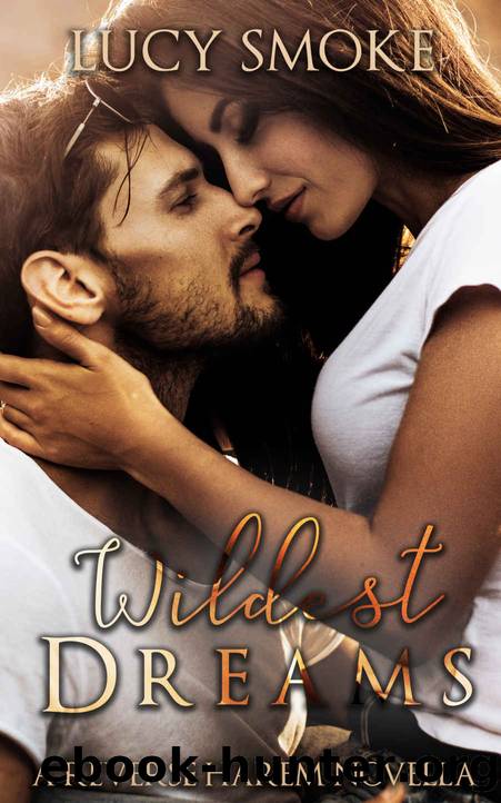 Wildest dreams_A Standalone RH Novella by Lucy Smoke