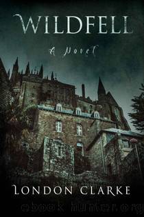 Wildfell by London Clarke