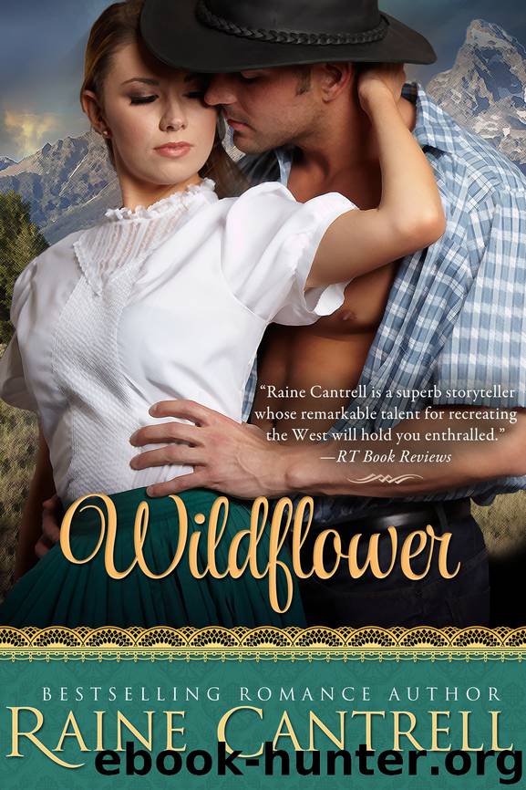 Wildflower by Raine Cantrell