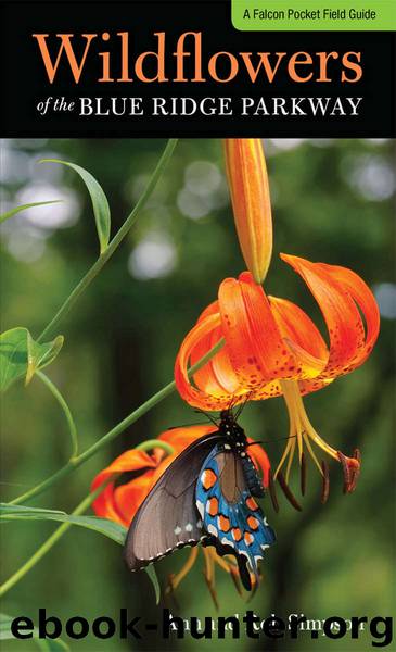 Wildflowers of the Blue Ridge Parkway: A Pocket Field Guide (Wildflowers in the National Parks Series) by Simpson Ann & Simpson Rob