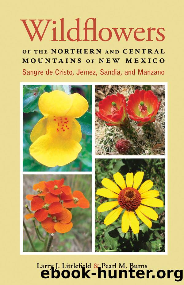 Wildflowers of the Northern and Central Mountains of New Mexico by Littlefield Larry J.;Burns Pearl M.;