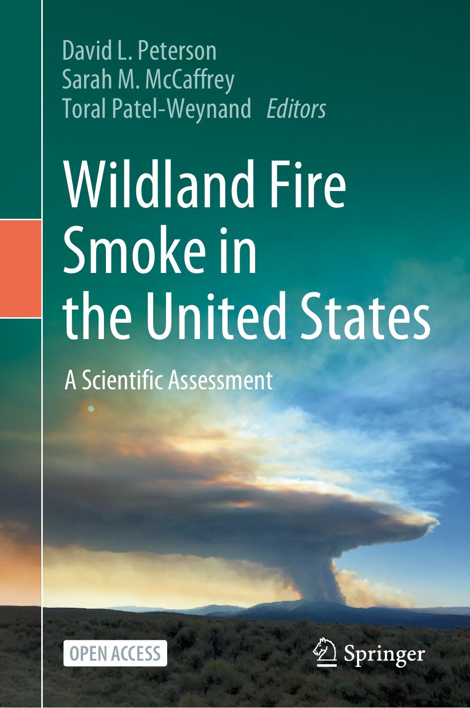 Wildland Fire Smoke in the United States: A Scientific Assessment by David L. Peterson Sarah M. McCaffrey Toral Patel-Weynand