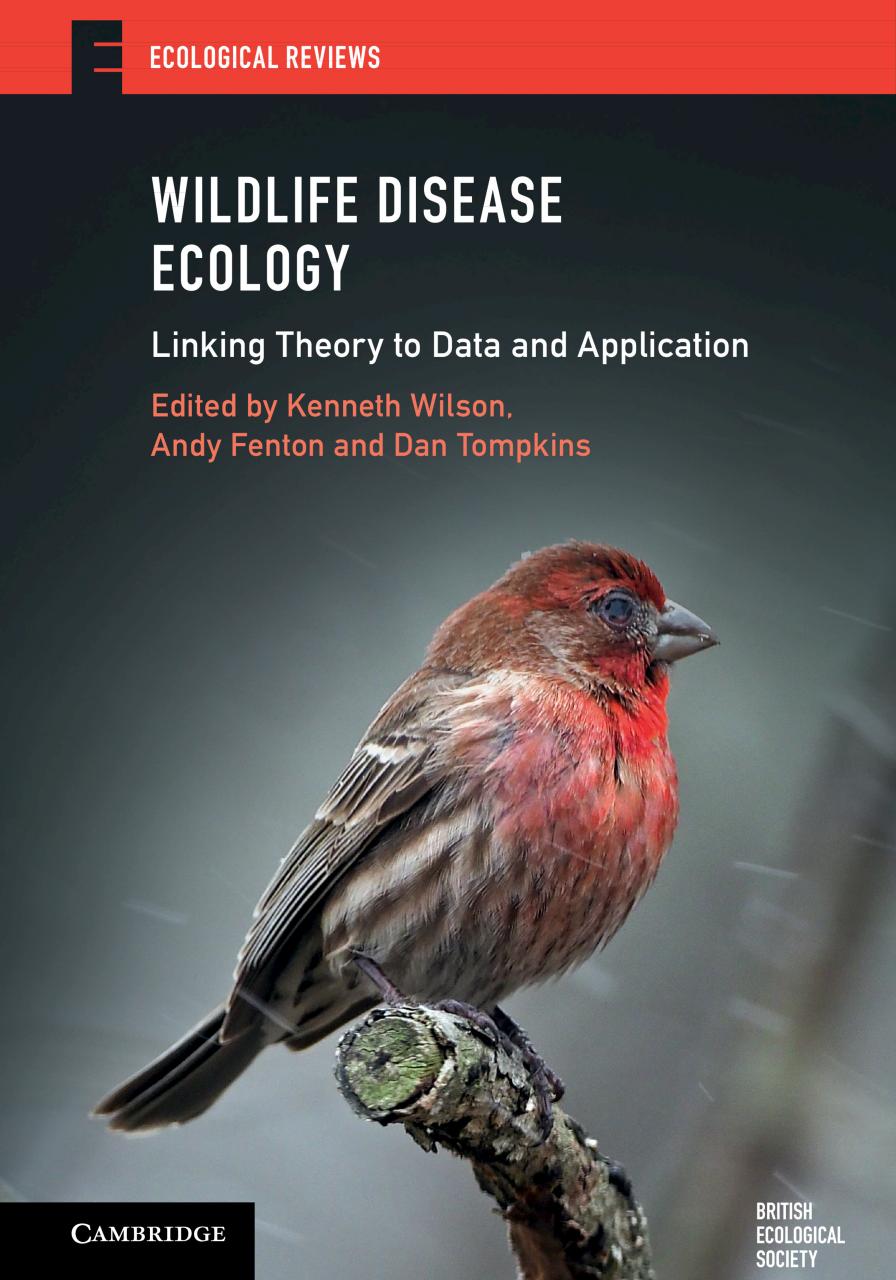 Wildlife Disease Ecology by Kenneth Wilson Andy Fenton and Dan Tompkins