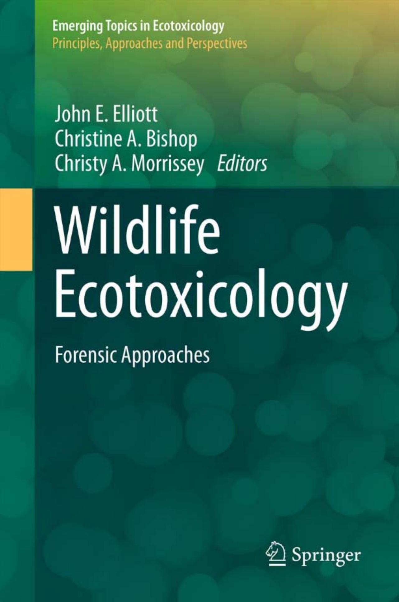 Wildlife Ecotoxicology: Forensic Approaches by unknow