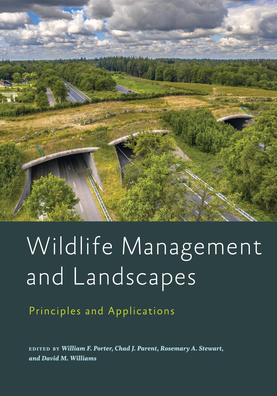Wildlife Management and Landscapes by William F. Porter Chad J. Parent Rosemary A. Stewart David M. Williams
