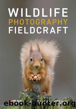 Wildlife Photography Fieldcraft by Young Susan;