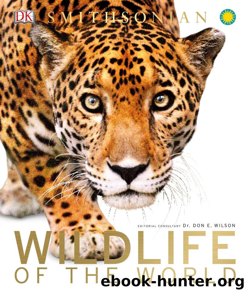 Wildlife of the World (9780744046342) by Wilson Don E. (FRW); Dorling Kindersley Inc. (COR); Smithsonian Institution (COR)