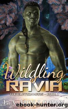 Wildling of Ravia (The Elation Wars Book 1) by L.A. Holloway