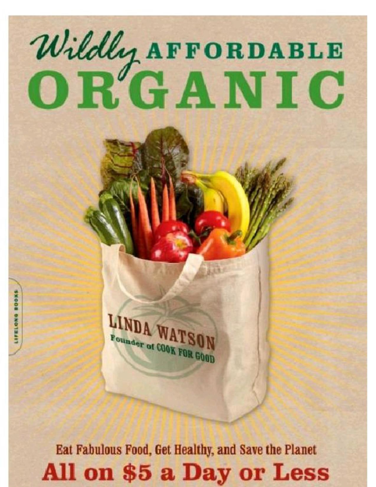 Wildly Affordable Organic by Linda Watson