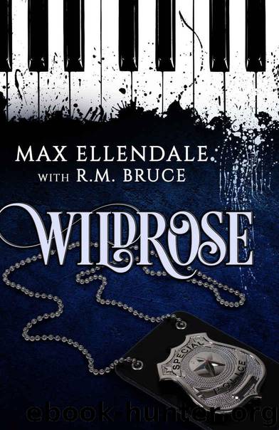 Wildrose by Max Ellendale & R.M. Bruce