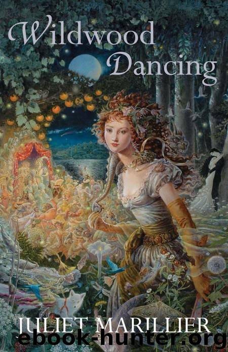 Wildwood Dancing by Juliet Marillier