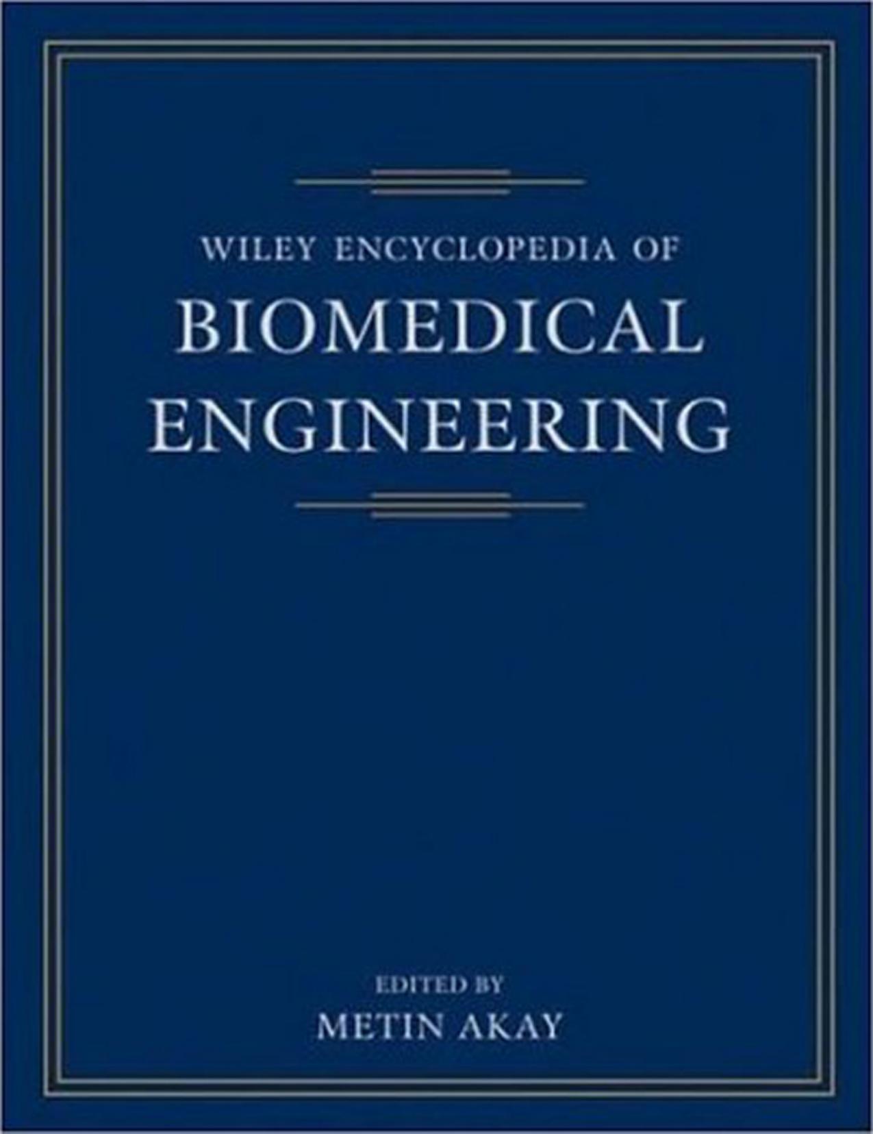 Wiley - Encyclopedia of Biomedical Engineering by 6 Vol. Set