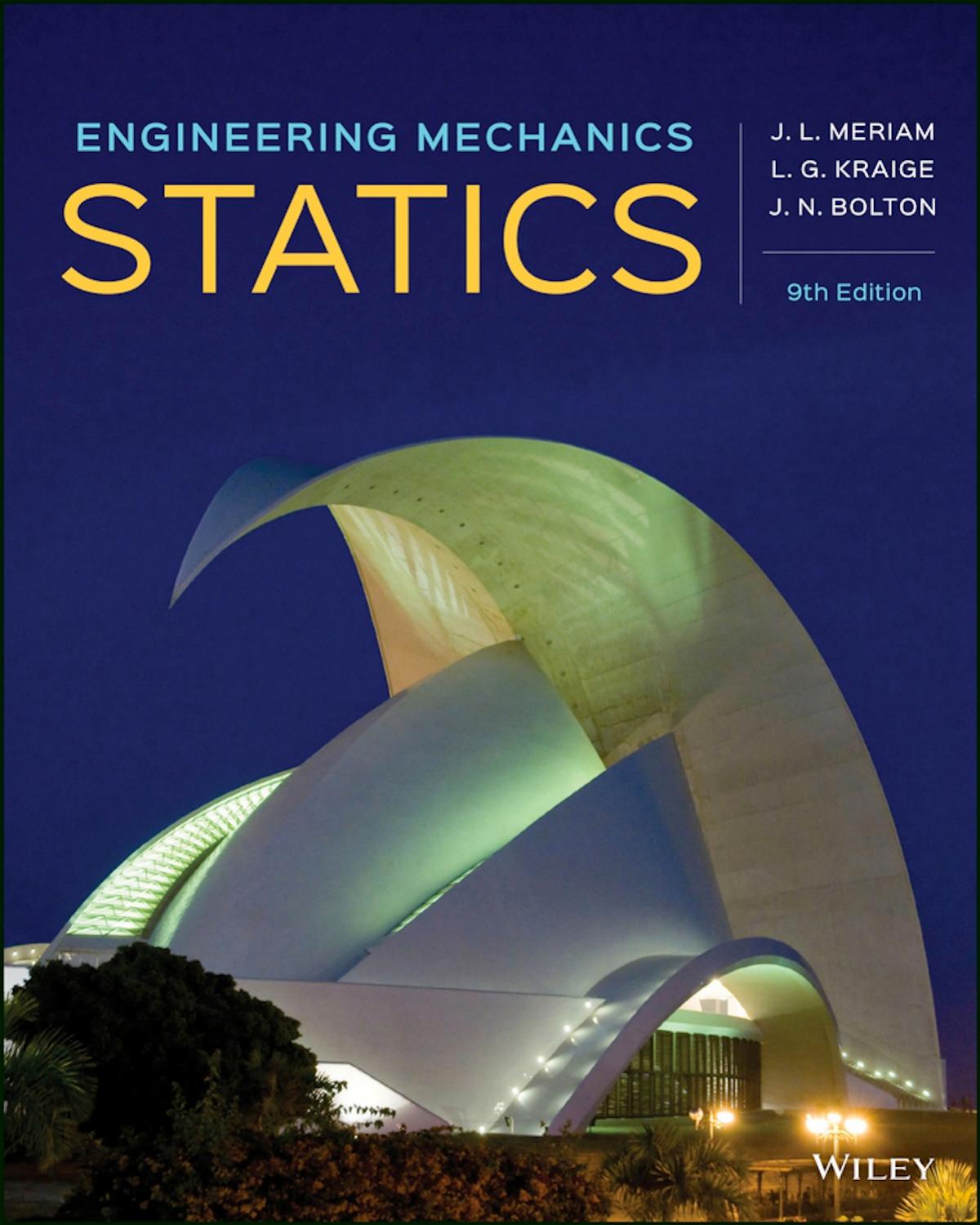Wiley Abridged Print Companion for Engineering Mechanics: Statics | 9th Edition by J.L. Meriam L. G. Kraige J.N. Bolton