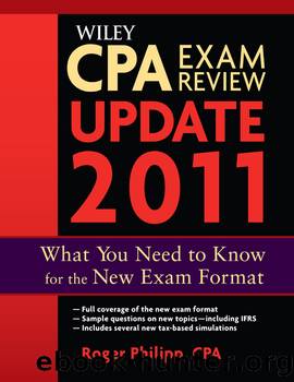 Wiley CPA Exam Review 2011 Update by Roger Philipp