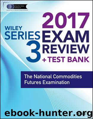 Wiley FINRA Series 3 Exam Review 2017 by Wiley