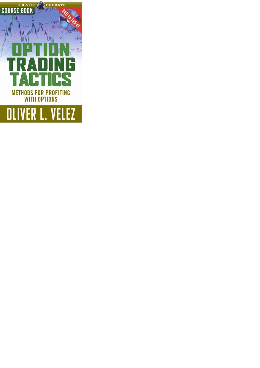 Wiley Trading, 89 : Option Trading Tactics (1st Edition) by Velez Oliver L.(Author)