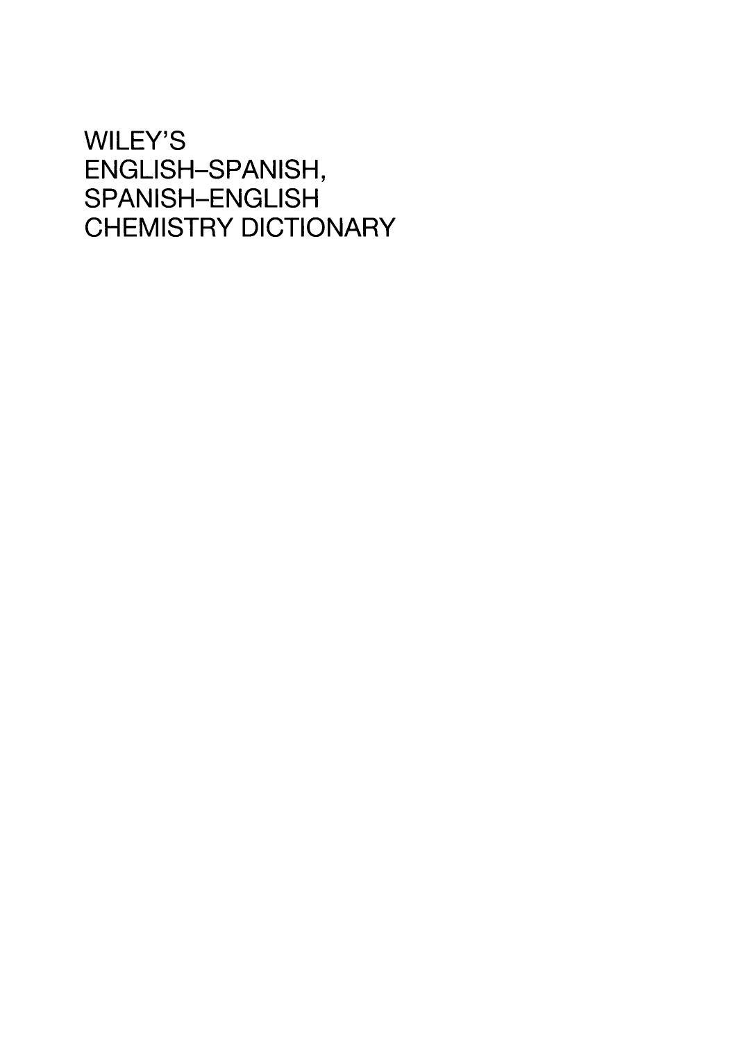 Wiley's English-Spanish Spanish-English Chemistry Dictionary by Steven M. Kaplan