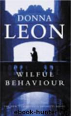 Wilful Behaviour by Donna Leon