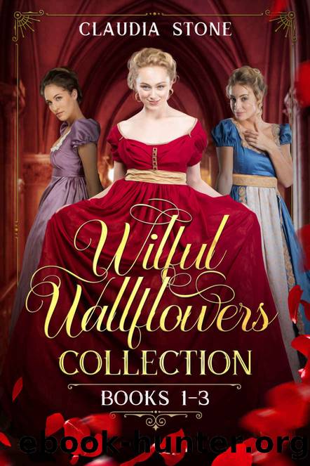 Wilful Wallflowers Collection: Books 1 - 3 by Claudia Stone