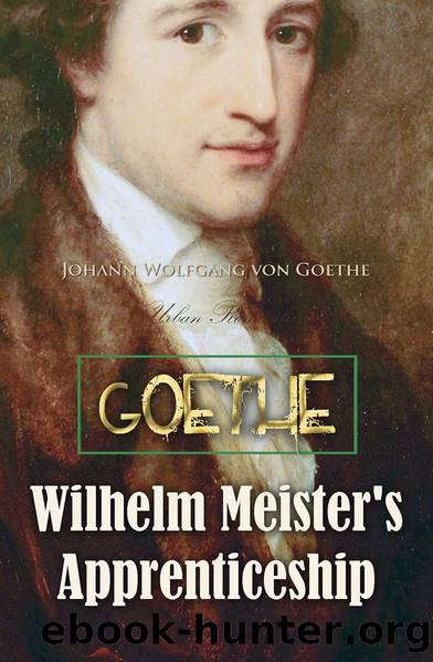 Wilhelm Meister's Apprenticeship by Johann Wolfgang von Goethe