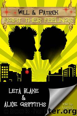 Will & Patrick Fight Their Feelings by Leta Blake