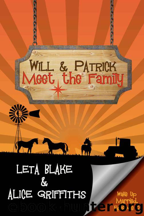 Will & Patrick Meet the Family by Leta Blake & Alice Griffiths