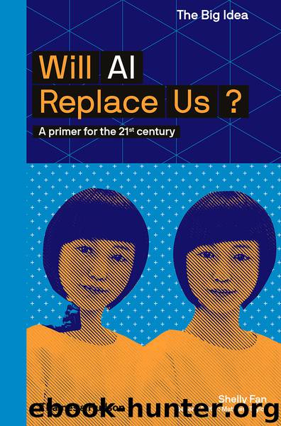 Will AI Replace Us? by Shelly Fan