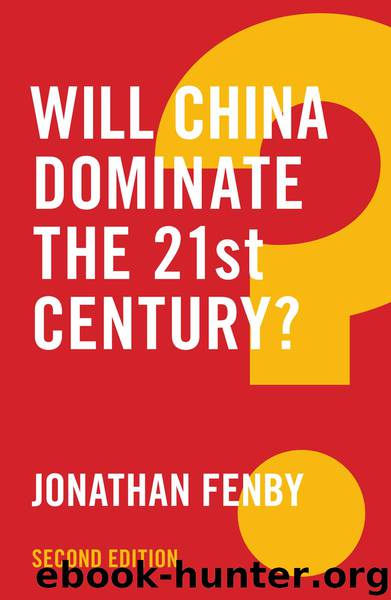 Will China Dominate the 21st Century? by Jonathan Fenby