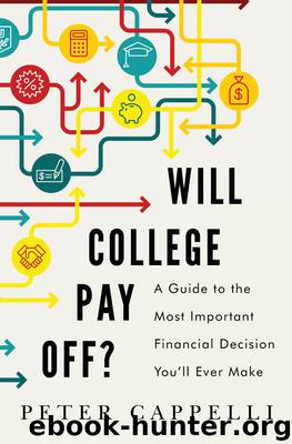 Will College Pay Off? by Peter Cappelli