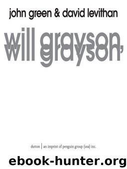 Will Grayson, Will Grayson by Green John & Levithan David