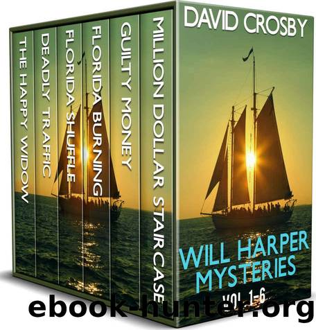 Will Harper Florida Thrillers: Vol. 1-6 (Will Harper Mysteries) by David Crosby