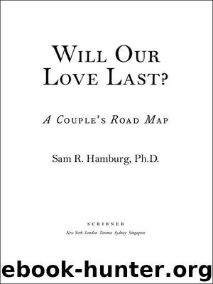 Will Our Love Last? by Sam R. Hamburg Ph.D