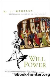 Will Power by A. J. Hartley