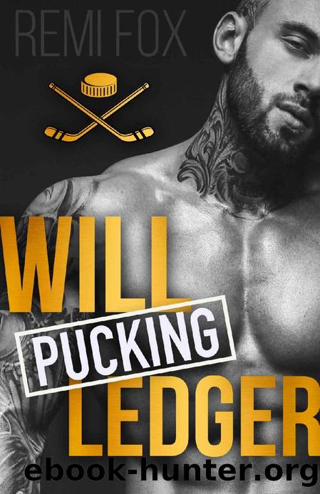 Will Pucking Ledger: An enemies-to-lovers hockey romance by Remi Fox