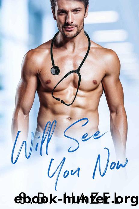 Will See You Now by S.B. Hazel