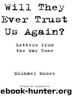 Will They Ever Trust Us Again? by Michael Moore