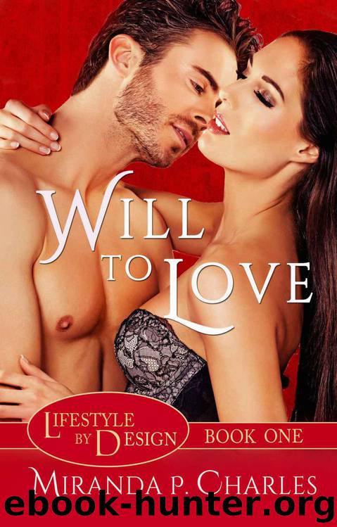 Will To Love (Lifestyle by Design Book 1) by Charles Miranda P