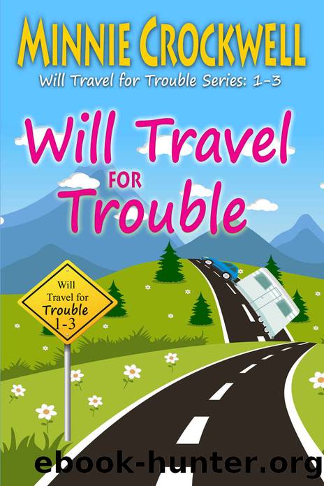 Will Travel for Trouble Series Boxed Set by Minnie Crockwell
