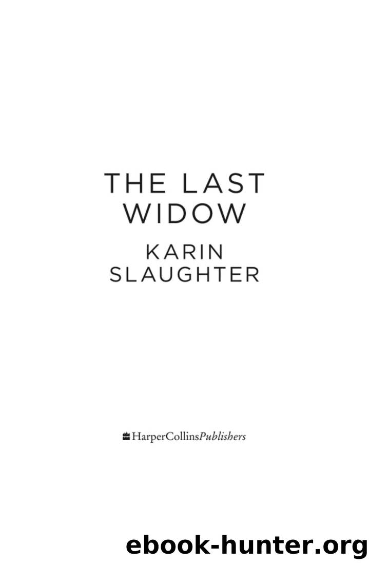 Will Trent 09: The Last Widow by Karin Slaughter