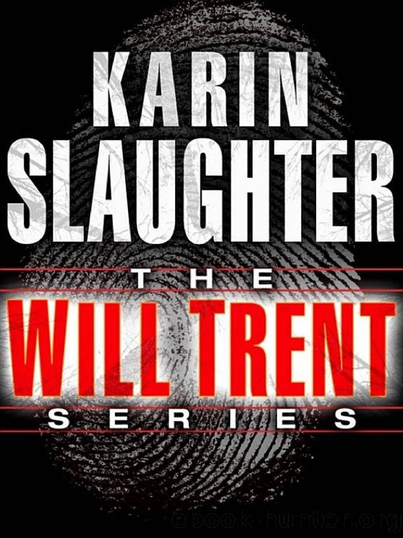 Will Trent 1-7: Triptych, Fractured, Undone, Broken, Fallen, Criminal, Unseen by Karin Slaughter