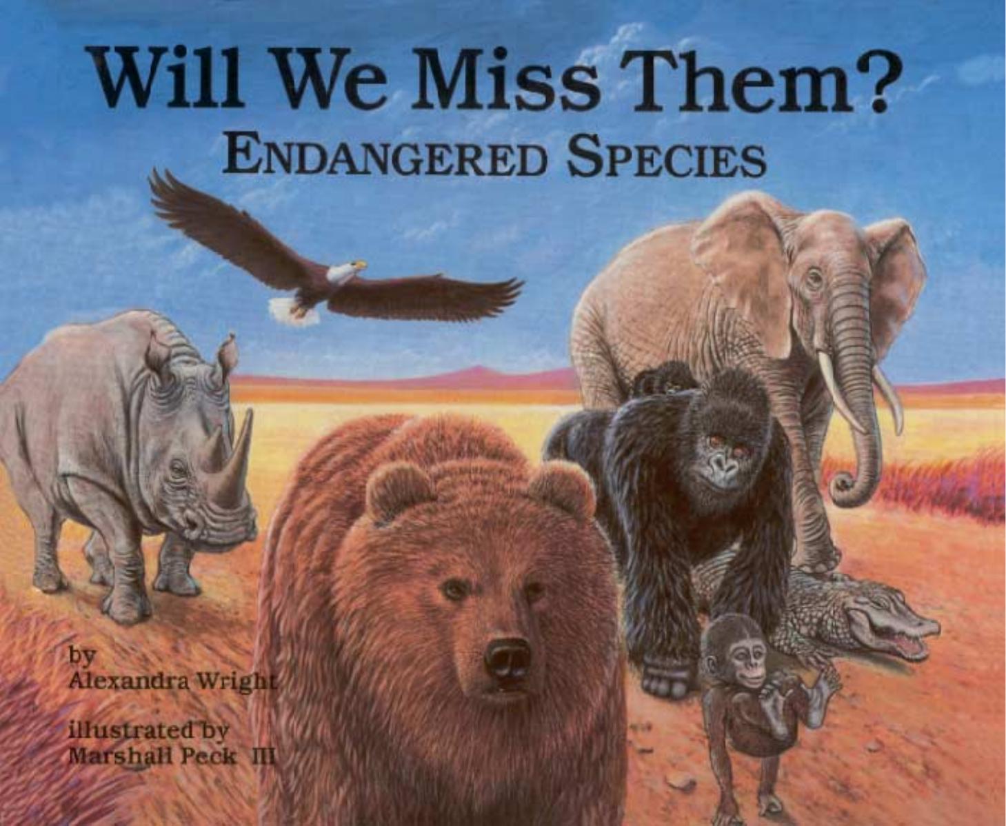 Will We Miss Them? Endangered Species (Nature's Treasures) by Alexandra Wright