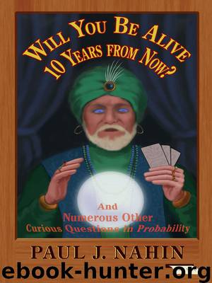 Will You Be Alive 10 Years from Now? by Nahin Paul J